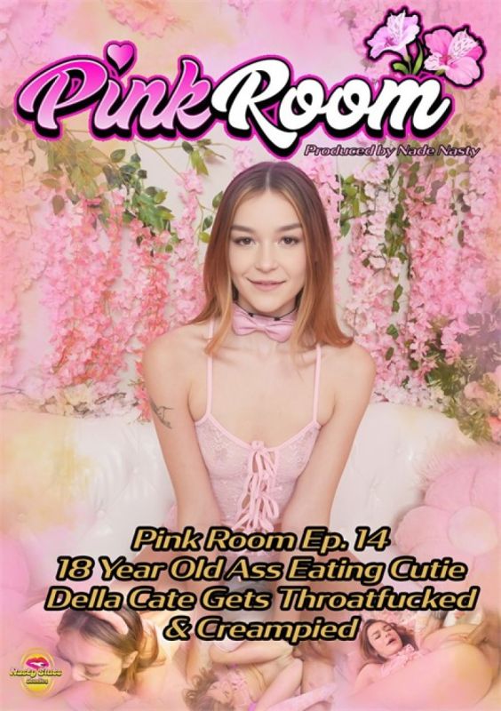 Pink Room Ep.14: 18 Year Old Ass Eating Cutie Della Cate Gets Throatfucked & Creampied