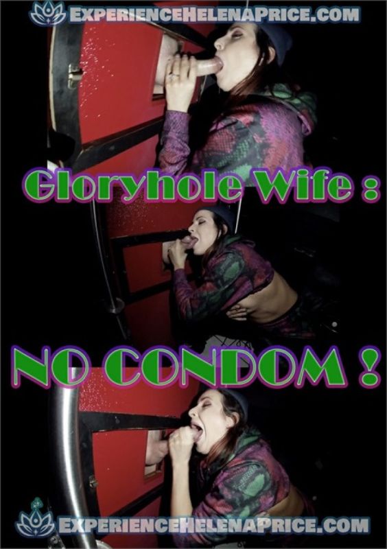 Gloryhole Wife: No Condom